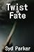 Twist of Fate