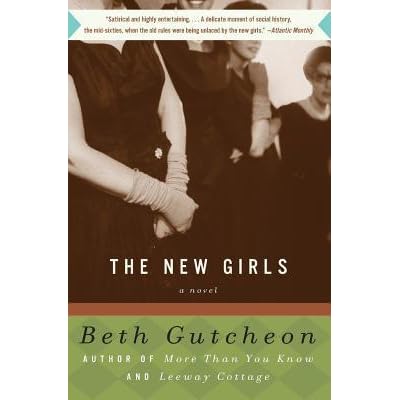 The New Girls By Beth Gutcheon