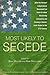 Most Likely To Secede: What...
