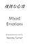 Mixed Emotions by Deonta Turner