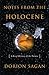 Notes from the Holocene: A Brief History of the Future (Sciencewriters)