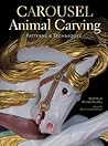 Carousel Animal Carving: Patterns & Techniques