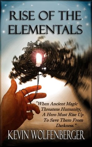 Rise of the Elementals (Kindle Edition)