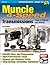 Muncie 4-Speed Transmissions by Paul Cangialosi