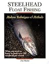 Steelhead Float Fishing