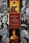 A History of Women in Russia by Barbara Evans Clements