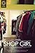 Shop Girl (A Little Bit of ...