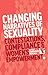 Changing Narratives of Sexuality: Contestations, Compliance and Womens Empowerment (Feminisms and Development)