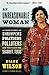 An Unreasonable Woman: A True Story of Shrimpers, Politicos, Polluters, and the Fight for Seadrift, Texas