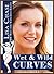 Wet and Wild Curves by Lisa Chase