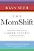 The MomShift: Women Share t...