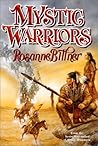 Mystic Warriors by Rosanne Bittner