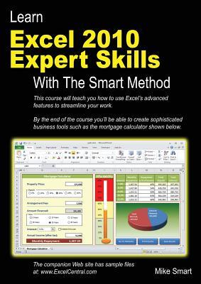 Learn Excel 2010 Expert Skills with The Smart Method: Courseware Tutorial teaching Advanced Techniques