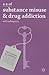 A-Z of Substance Misuse and Drug Addiction (Professional Keywords, 11)