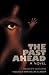 The Past Ahead the Past Ahead: A Novel a Novel