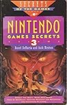 Nintendo Games Secrets, Volume 3 (Secret of the Game Series) Nintendo Games Secrets, Volume 3 (Secret of the Game Series)