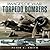 Torpedo Bombers: Rare Photographs from Wartime Archives (Images of War)