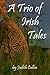 A Trio of Irish Tales (Trio...