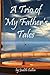 A Trio of My Father's Tales