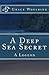 A Deep Sea Secret: A Legend (A Legend Series)