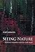 Seeing Nature: Deliberate Encounters with the Visible World