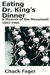 Eating Dr. King's Dinner: A Memoir of the Movement, 1963-1966 Eating Dr. King's Dinner: A Memoir of the Movement, 1963-1966