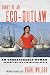 Diary of an Eco-Outlaw: An ...