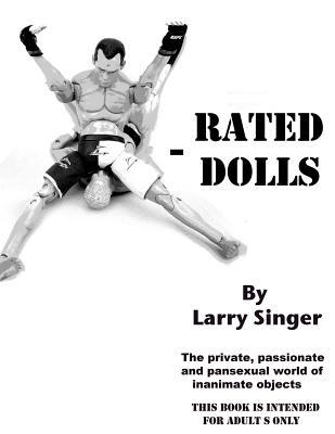 X-Rated Dolls: The private, passionate and pansexual world of inanimate objects