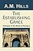 The Establishing Grace: Or, Holiness in the Book of Romans