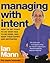 Managing with Intent: How to Get Staff to Do What Has to Be Done, and Keep Them Happy and Motivated