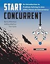 Start Concurrent: An Introduction to Problem Solving in Java with a Focus on Concurrency, 2014