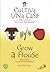 Cultiva Una Casa / Grow a House (Fabulas Zeri "para nunca dejar de sonar" / Zeri Fables "to never stop dreaming")