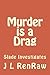 Murder is a Drag (Slade Investigates, #1)
