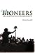 The Bioneers by Ken Ausubel