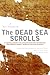 The Dead Sea Scrolls: A New Translation