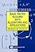 Basic Matrix Algebra with Algorithms and Applications by Robert A. Liebler