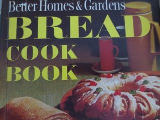Better Homes & Gardens Bread Cook Book (Hardcover)