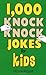 1,000 Knock Knock Jokes for Kids by Michael Kilgarriff