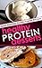 Healthy Protein Desserts: Quick and Easy Protein Powder Recipes