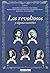 Los revoltosos y algunas me...