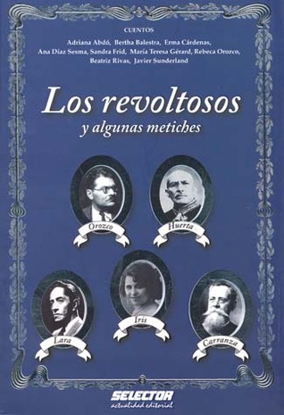 Los revoltosos y algunas metiches