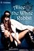 Alice & the White Rabbit