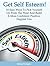 Get Self Esteem! 10 Easy Ways To Pick Yourself Up From The Floor And Build a More Confident, Positive, Happier You