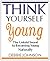 Think Yourself Young & Bonus Book: Forever Young