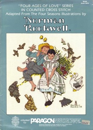 Norman Rockwell - Four Ages of Love Series in Counted Cross Stitch - Book 5076 (Pamphlet)