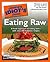 The Complete Idiot's Guide to Eating Raw by Mark Reinfeld