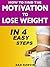How To Find The Motivation To Lose Weight And Get A Flat Bell... by Dan Korvin