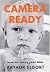 Camera Ready: How to Shoot ...