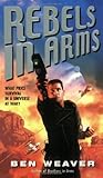 Rebels In Arms (Scott St. Andrew, #2) Rebels In Arms (Scott St. Andrew, #2)