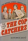 The Case of the Cop Catchers